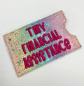 Tiny Financial Assistance - Embroidered Gift Card Wallet